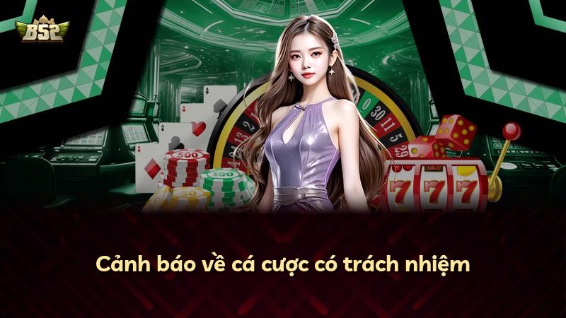Cảnh báo về cá cược có trách nhiệm